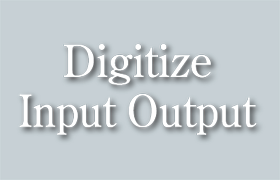 Digitize Input Output